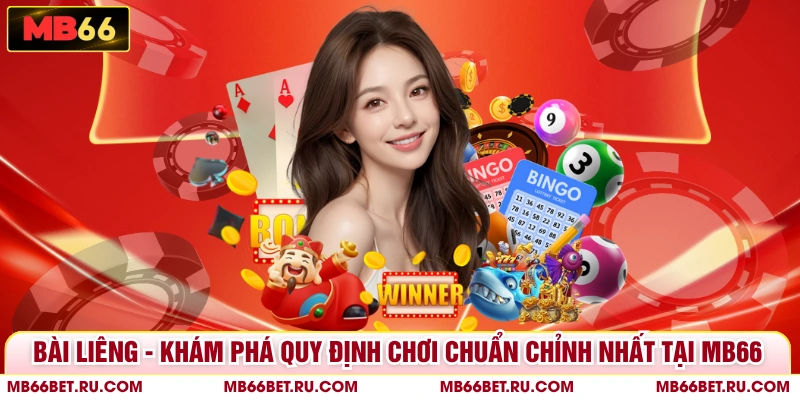 Bài Liêng - Khám Phá Quy Định Chơi Chuẩn Chỉnh Nhất Tại MB66 Bài Liêng - Khám Phá Quy Định Chơi Chuẩn Chỉnh Nhất Tại MB66