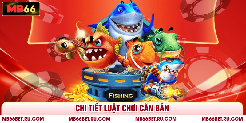 Nổ Hũ Thủy Cung MB66 - Nhanh Tay Săn Ngay Jackpot Siêu Khủng Chi tiết luật chơi căn bản