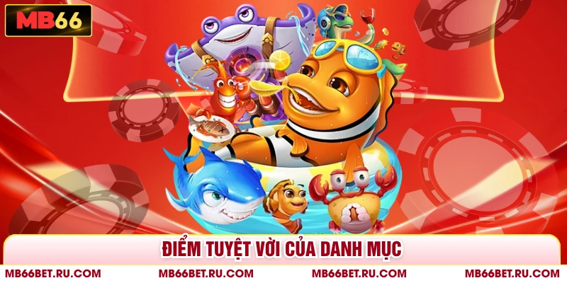 Bắn Cá MB66 - Ngư Trường Khổng Lồ Với Đa Dạng Thủy Quái Điểm tuyệt vời của danh mục