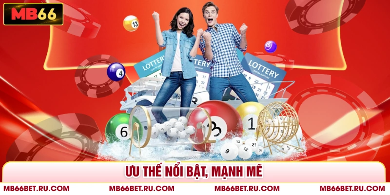 Xổ Số Online MB66 - Cơ Hội Đổi Đời Với Tỷ Lệ Thưởng Cao Ưu thế nổi bật, mạnh mẽ